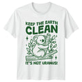 Keep The Earth Clean T-Shirt Earth Day Conservation Gift For Him And Her
