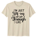 Im Just Wtf Ing My T-Shirt Funny Sarcasm Gift For Him And Her