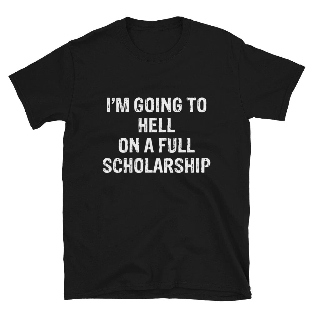 I M GOING TO HELL Joke Gift Classic Fit TShirt