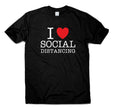 I Love Social Distancing Funny T Shirt Quote Womens Mens Humour Birthday Gift