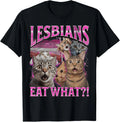Lesbians Eat What?! Funny Cat Gay Pride LGBTQ Pun Bootleg T-Shirt