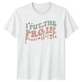 Put The Pro In Procrastinate T-Shirt Funny Humor Birthday Gift For Him And Her