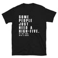 SOME PEOPLE Joke Gift Classic Fit TShirt