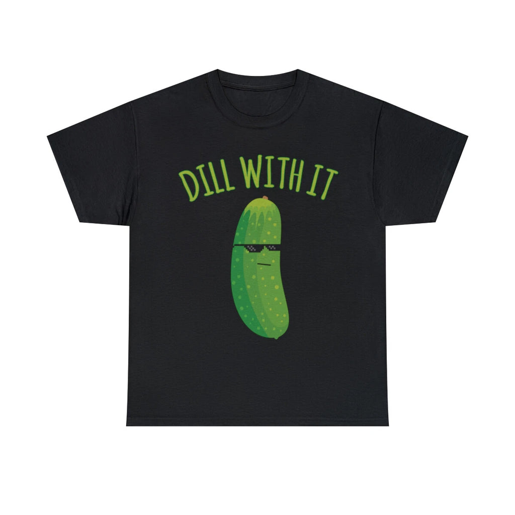 Dill With It Funny Pickle Graphic Tee Shirt, S-5XL