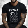 Funny F-Caw-F Adult Unisex Jersey Tshirt, Sarcastic Crow Black Bird Raven Tee