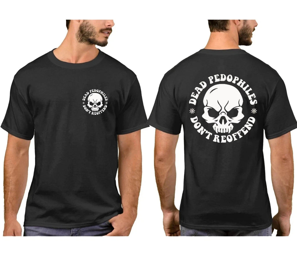 Dead Pedophiles Don’t Reoffend T-Shirt, Protective Parent Shirt