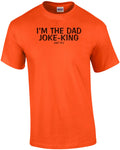 I'm The Dad Joke-King Tee
