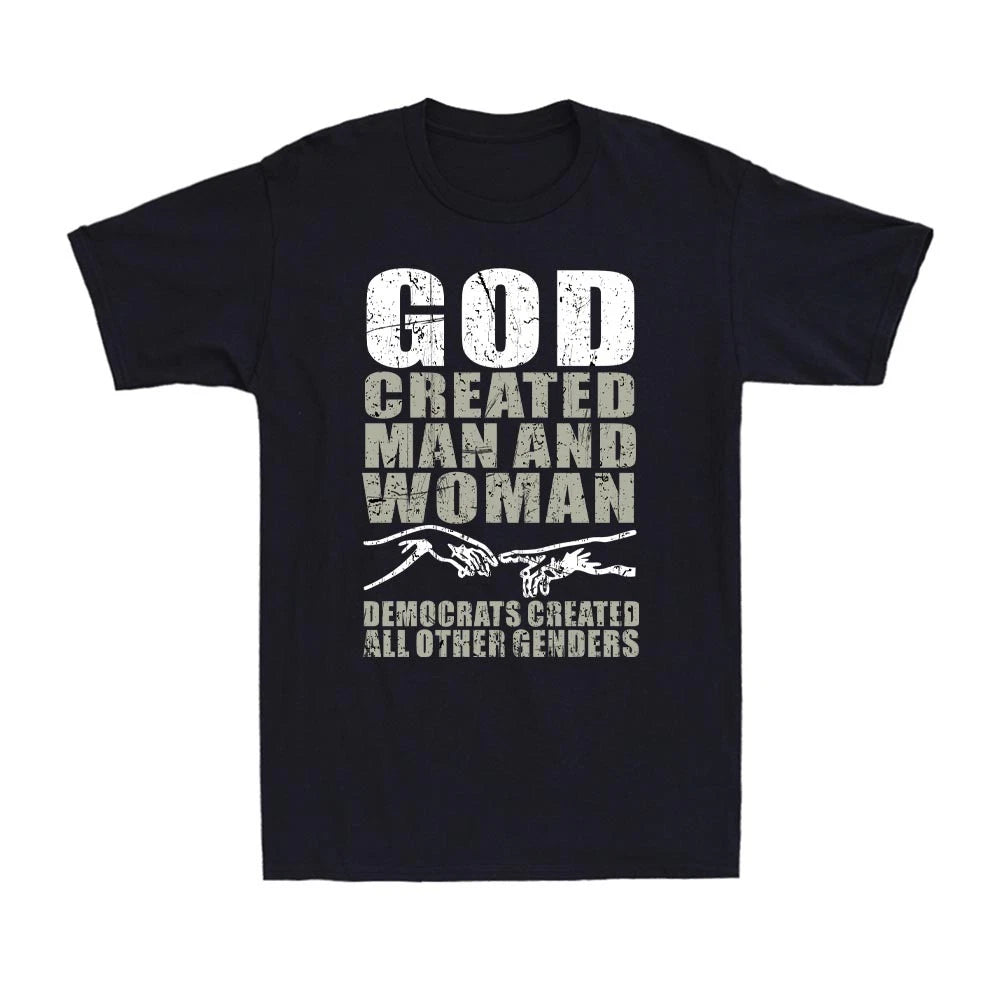 God Created Man and Woman Democrats All Other Genders Funny Quote Men's T-Shirt
