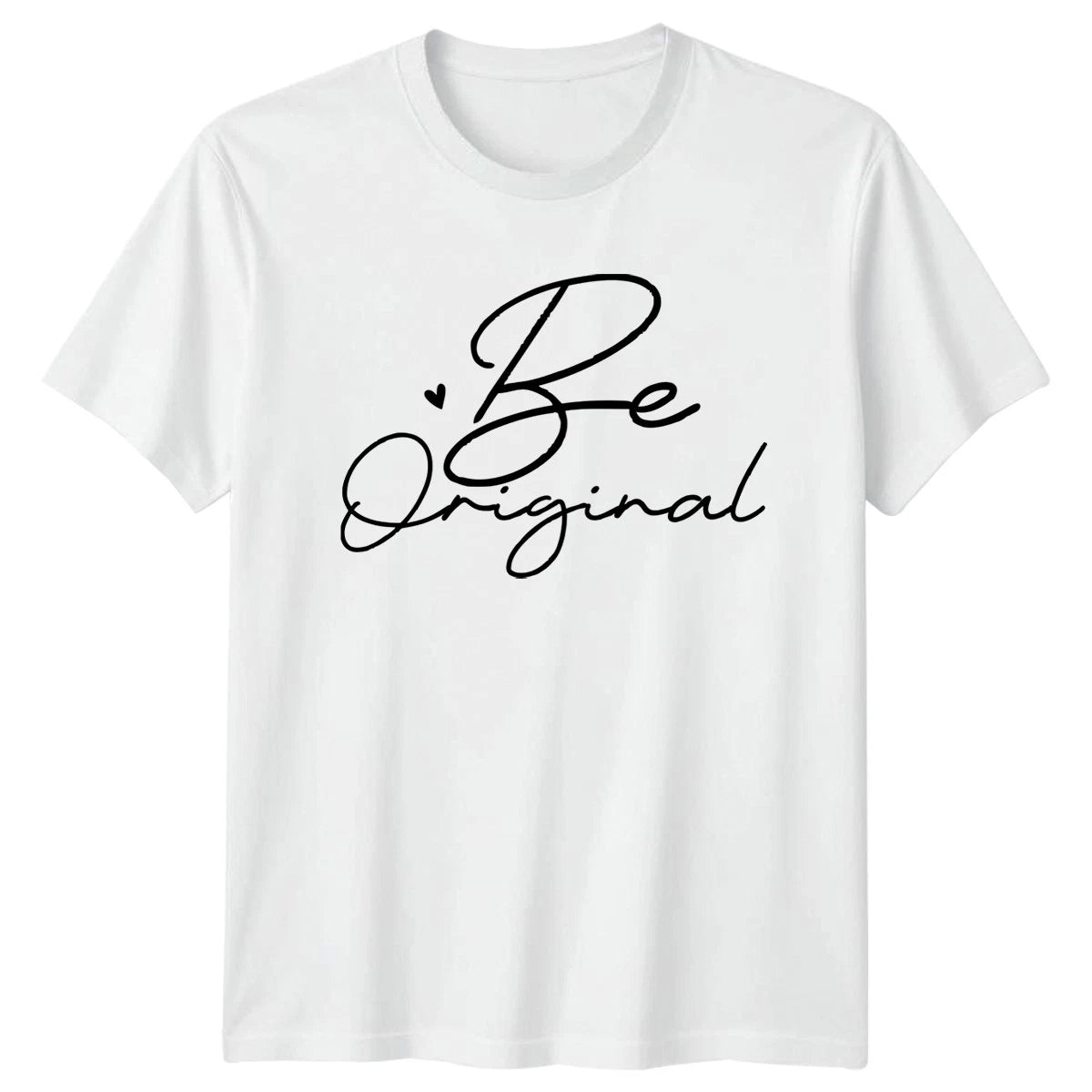 Be Original T-Shirt Inspirational Motivational Birthday Gift For Him And Her