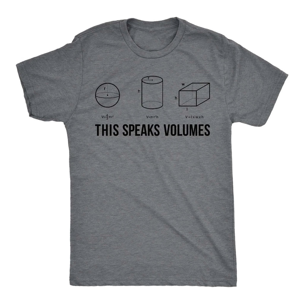 Mens This Speaks Volumes T Shirt Funny Nerdy Math Teacher Sarcastic Graphic Tee