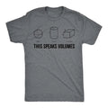 Mens This Speaks Volumes T Shirt Funny Nerdy Math Teacher Sarcastic Graphic Tee