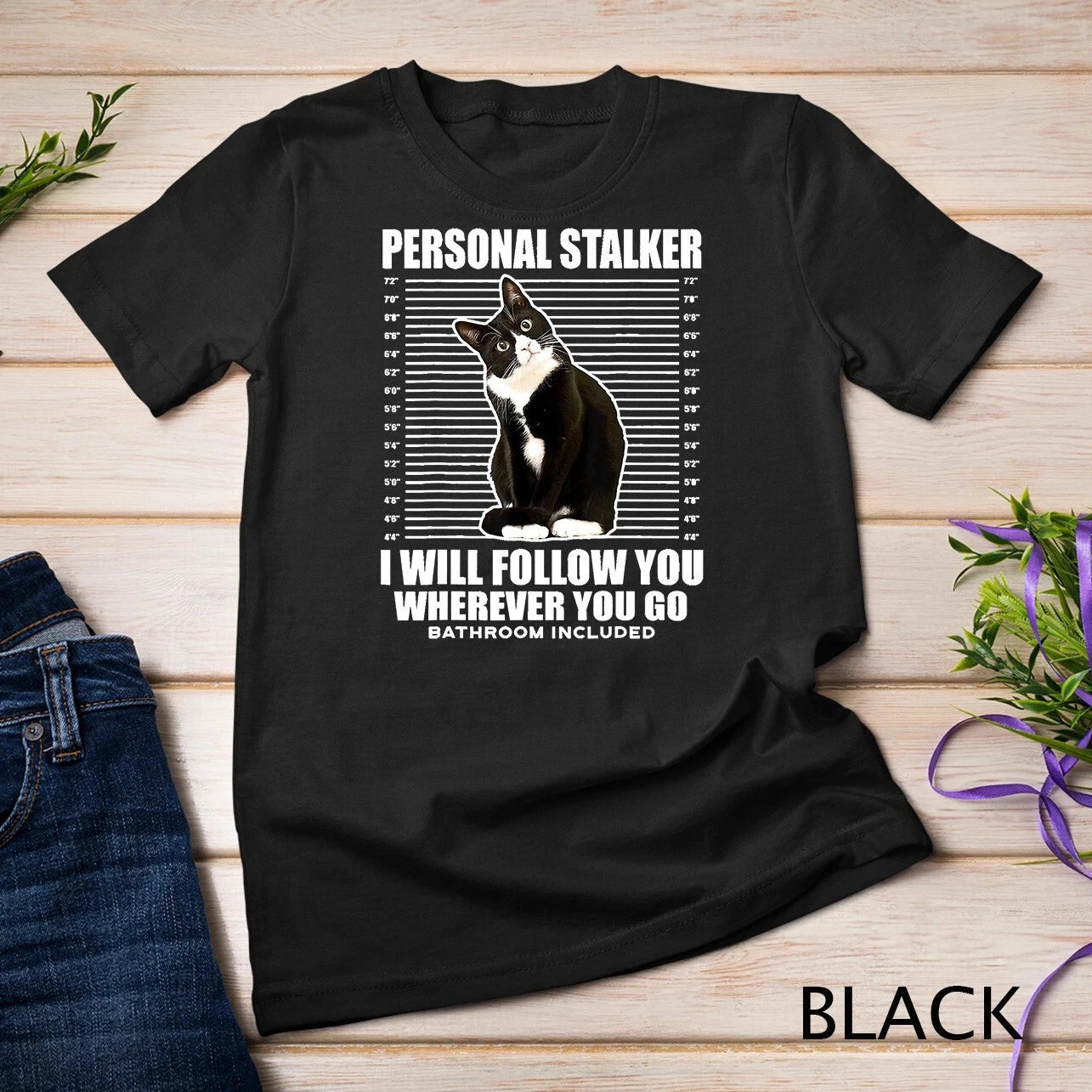 Tuxedo Cat Personal Stalker Funny Cat Kitten Lovers Gift T-Shirt Unisex T-shirt