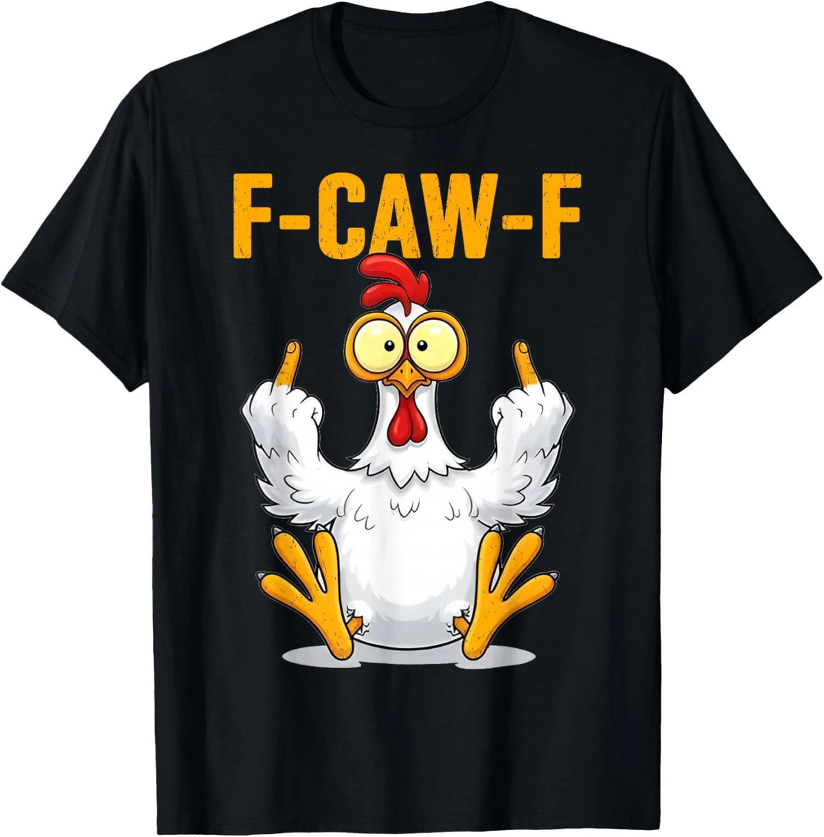 Funny Chicken T Shirt Mens F CAW F Graphic Rude Humour Novelty Tee