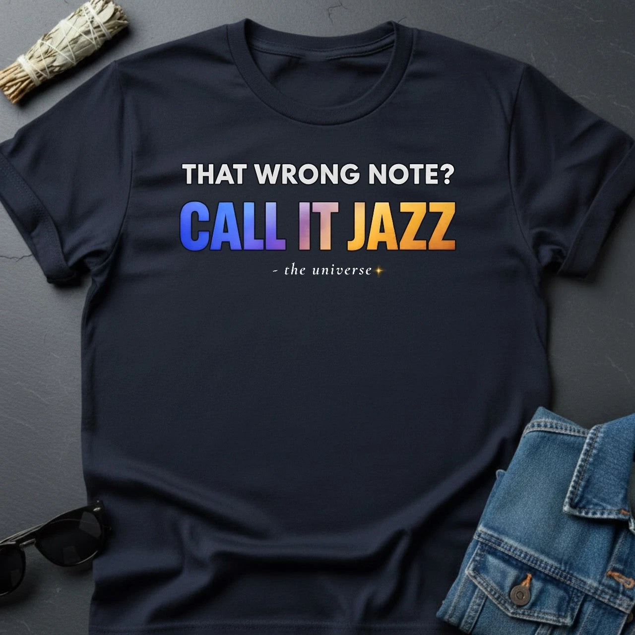 That Wrong Note? Call It Jazz T-Shirt - Sarcastic Music Tee by