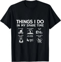 Things I Do in My Spare Time_ Bicycle Cycling Lover Gift Unisex T-Shirt