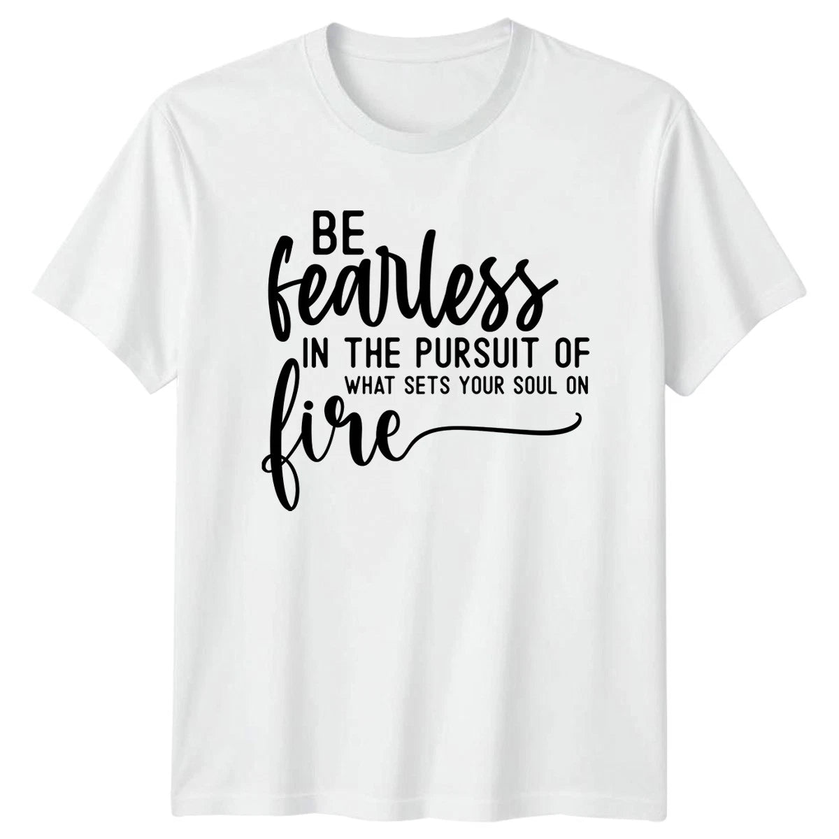 Be Fearless In The T-Shirt Self-Empowerment Motivational Gift For Him And Her
