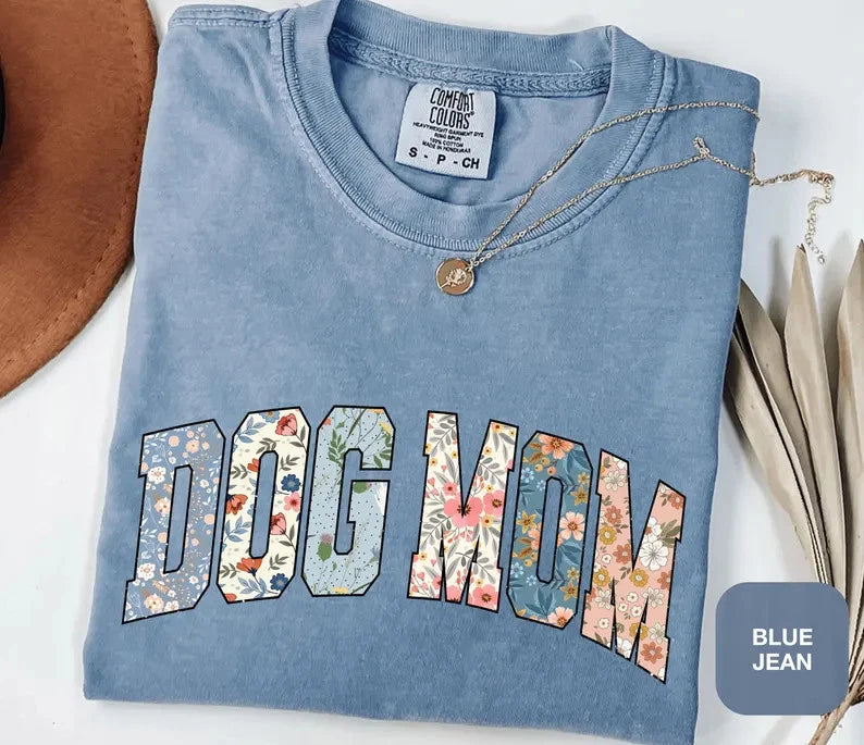 Floral Boho Dog Mom Comfort Tee Pet Lover Gift Soft Cotton