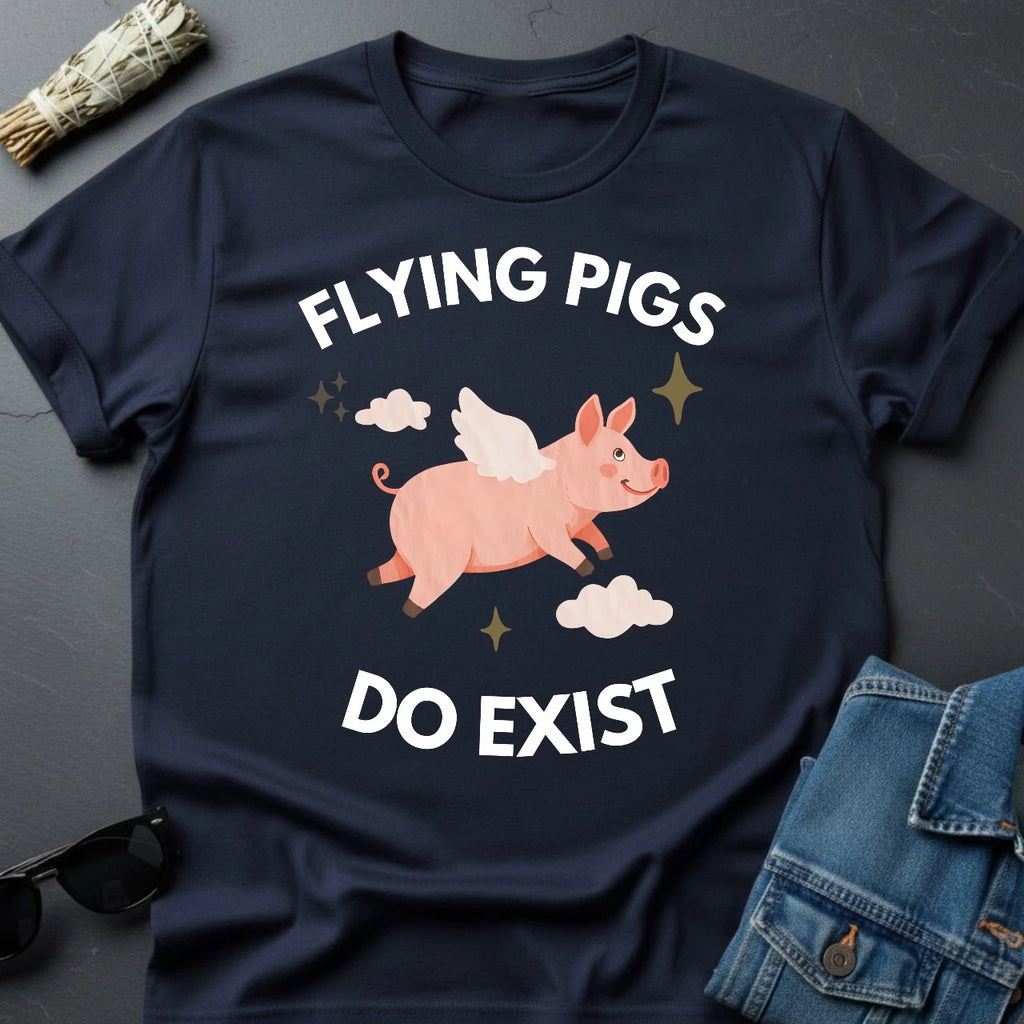 Flying Pigs Do Exist T-Shirt - Optimistic Universe Graphic Tee