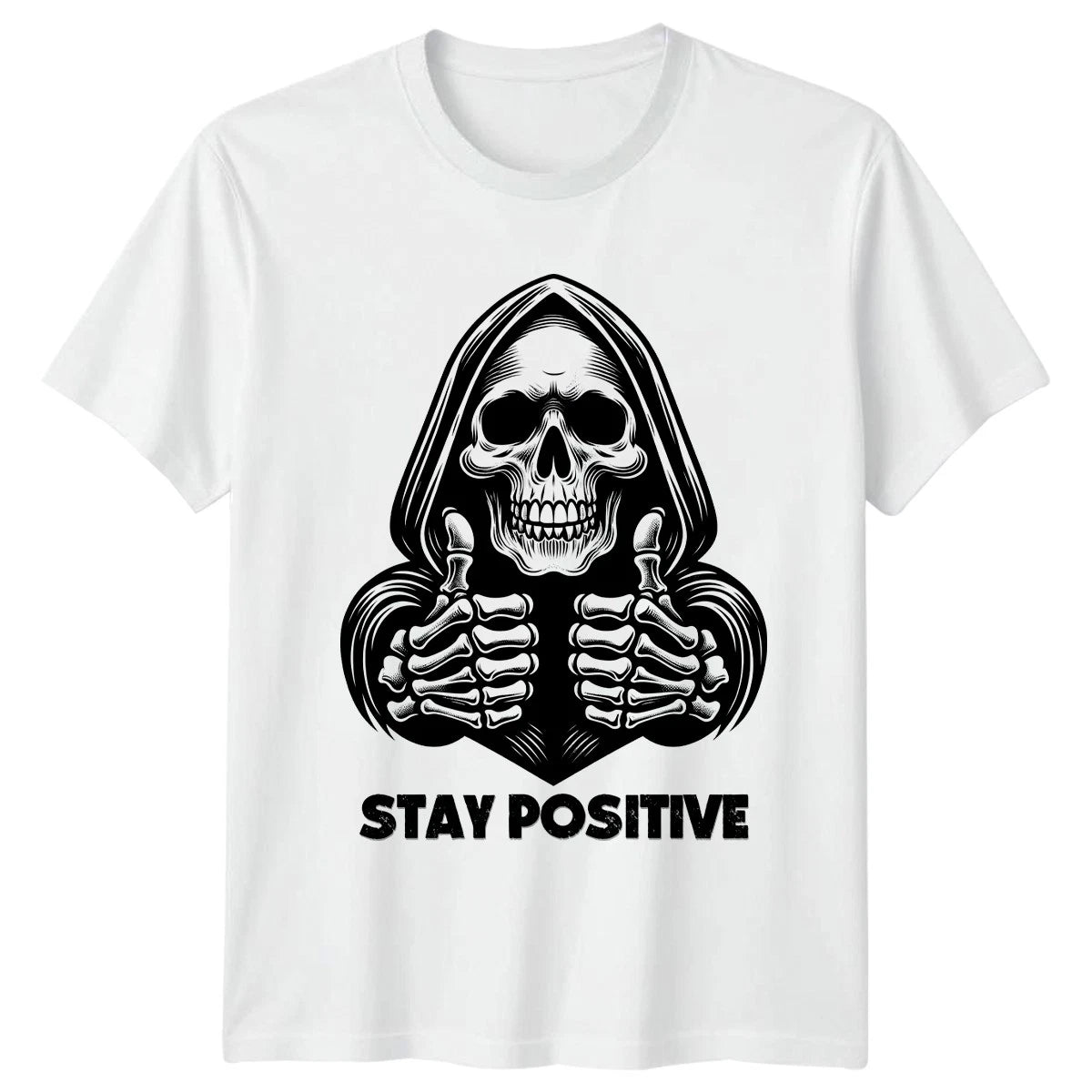 Stay Positive T-Shirt Skeleton Art Dark Humor Gift For Him And Her