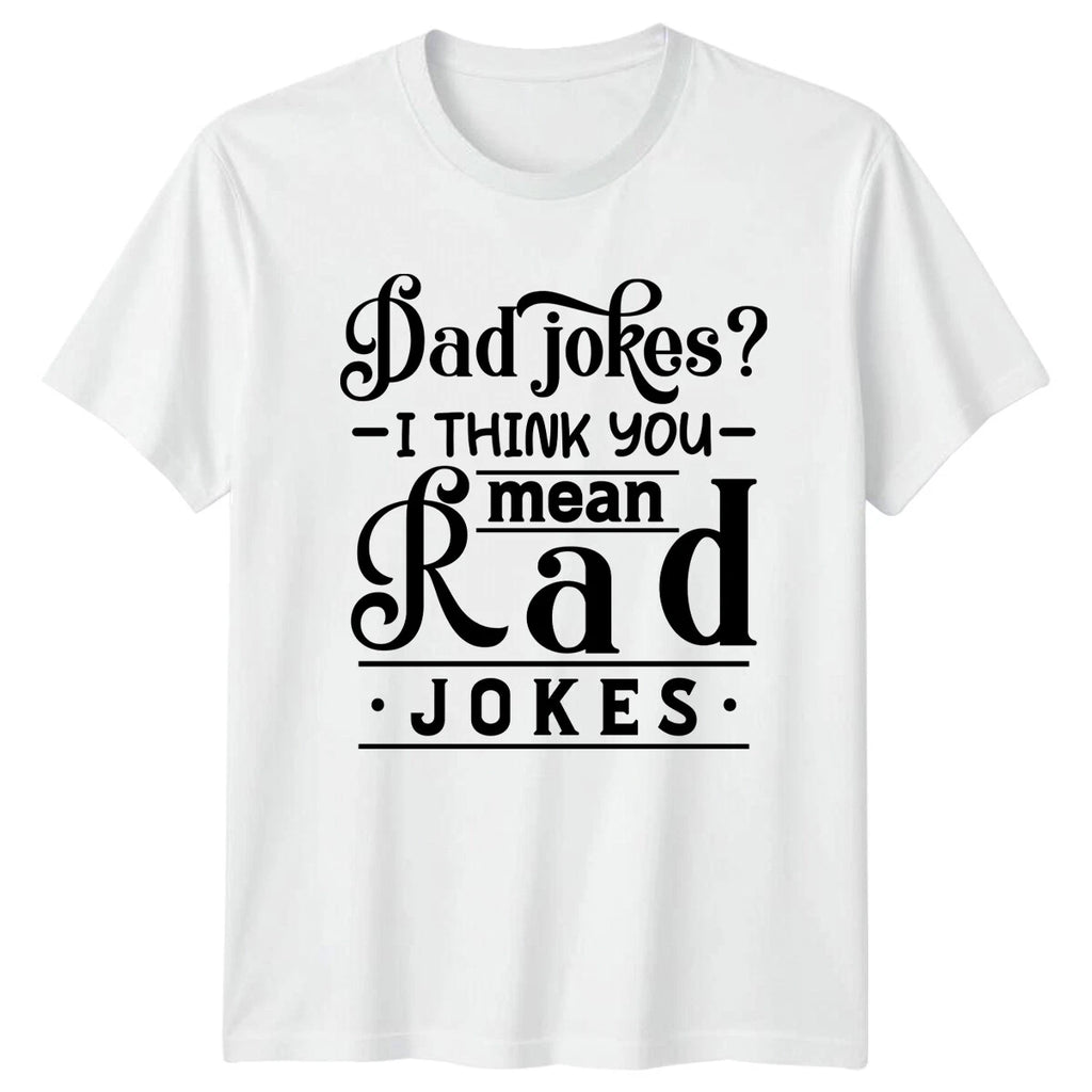 Dad Jokes Rad Jokes Funny Mens T-Shirt Fathers Day Gift