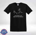 Some People Just Need A Pat On The Back Funny Dark Humor T-Shirt