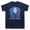 KLAUS SCHWAB WEF OWN NOTHING AND BE HAPPY ECONOMIC MENS & WOMENS T-SHIRT