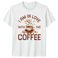 I Am In Love With T-Shirt Coffee Lovers Birthday Gift For Him And Her