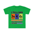 I Tell Dad Jokes Periodically T Shirt Tee But Only When I'm In My Element