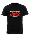 Nothing Beats A Jet2 Holiday T-Shirt All sizes-Meme Funny -unisex adult