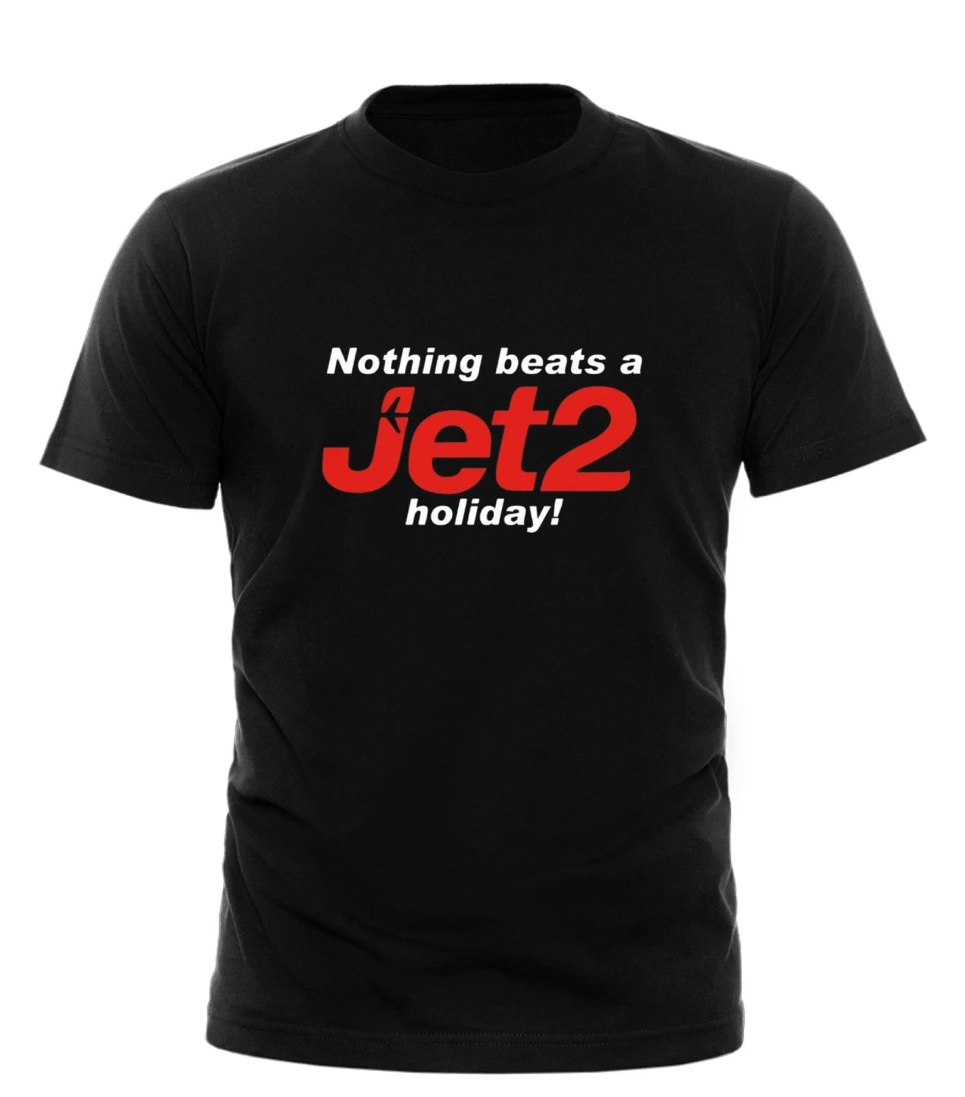 Nothing Beats A Jet2 Holiday T-Shirt All sizes-Meme Funny -unisex adult