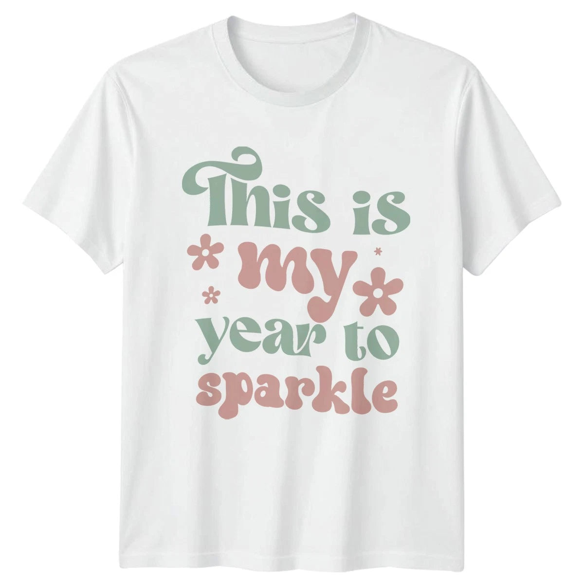 This Is My Year To T-Shirt New Years Motivational Gift For Him And Her