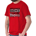 Not Always Right Never Wrong Mom Or Dad Joke Womens or Mens Crewneck T Shirt Tee