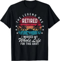 Funny Retirement Retired I Worked My Whole Life for This Gift Unisex T-Shirt