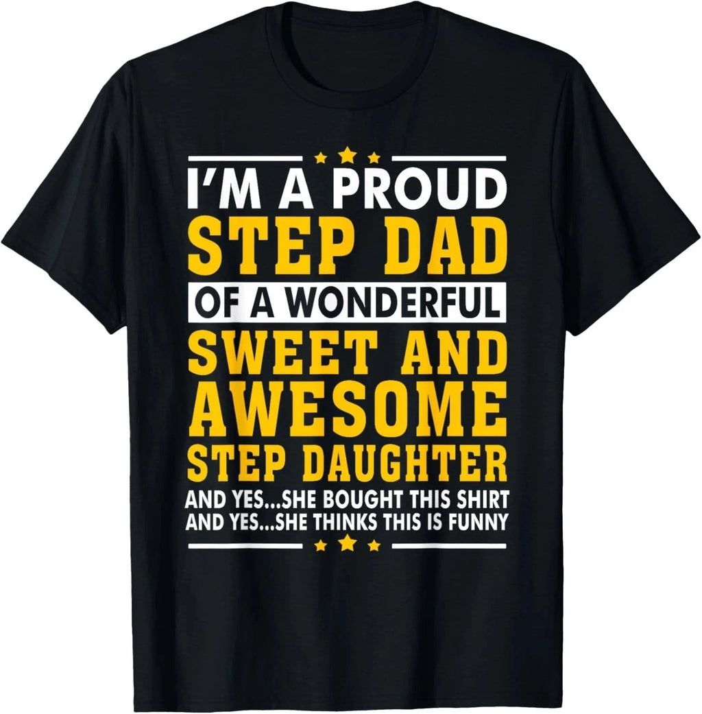Funny Step Dad Fathers Day Gift Step Daughter Stepdad T-Shirt