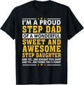Funny Step Dad Fathers Day Gift Step Daughter Stepdad T-Shirt