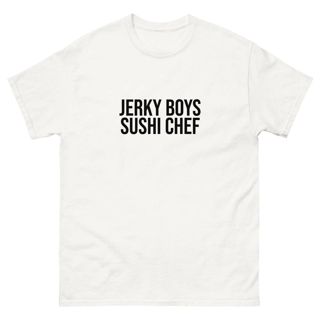 Jerky Boys Sushi Chef Comedy Classic The 90s 90’s Men white tee shirt t-shirt