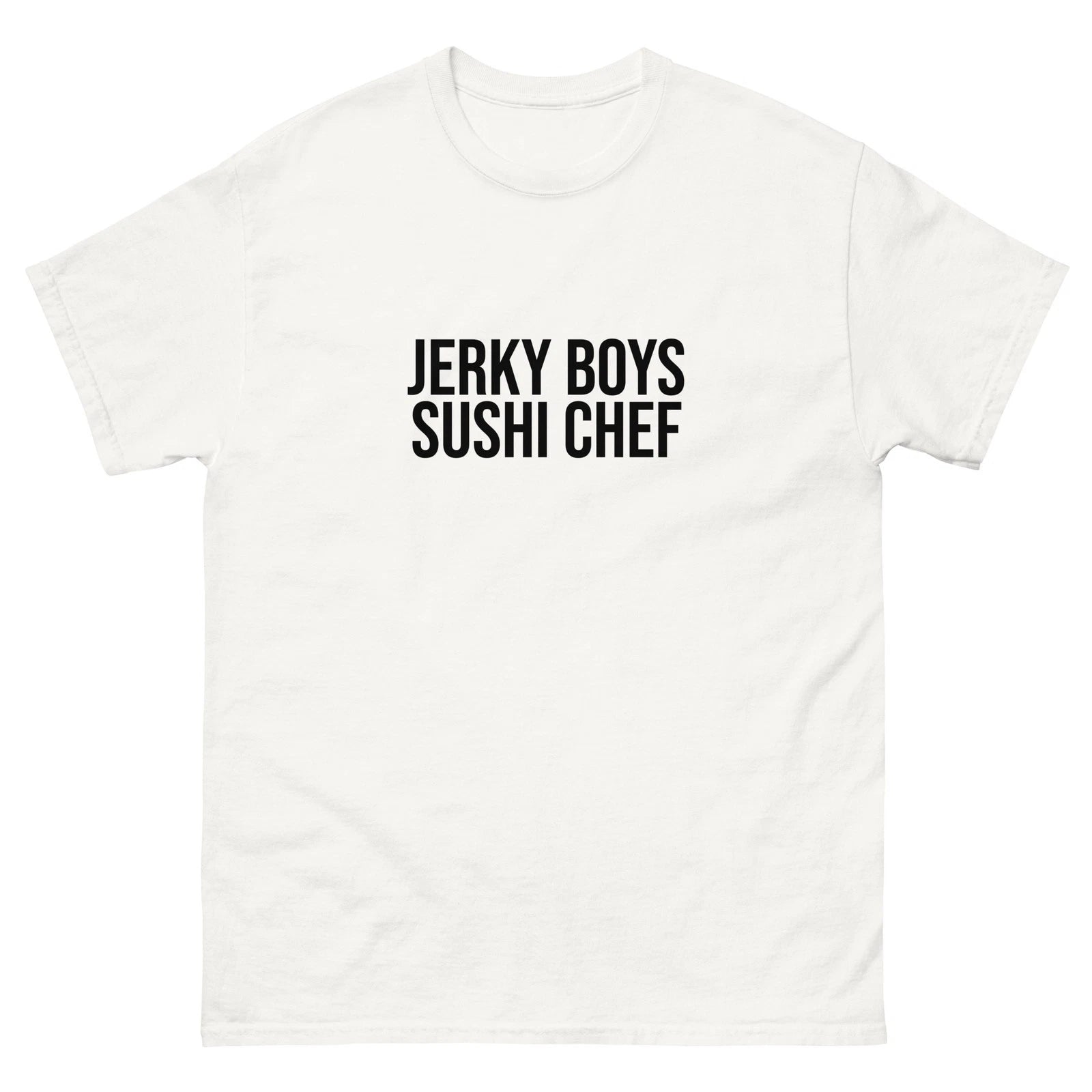 Jerky Boys Sushi Chef Comedy Classic The 90s 90’s Men white tee shirt t-shirt