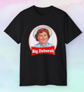 Big Deborah Shirt | Funny Humor Pun Parody Snacks Cake | S-5XL