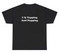 I Love Yapping And Napping T Shirt Funny Yapper Sleepy Y2K Gag Gift Humor Tee