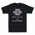 Star 1 Men's Would Rating Recommend Funny Not Tried Today T-Shirt Black Adulting