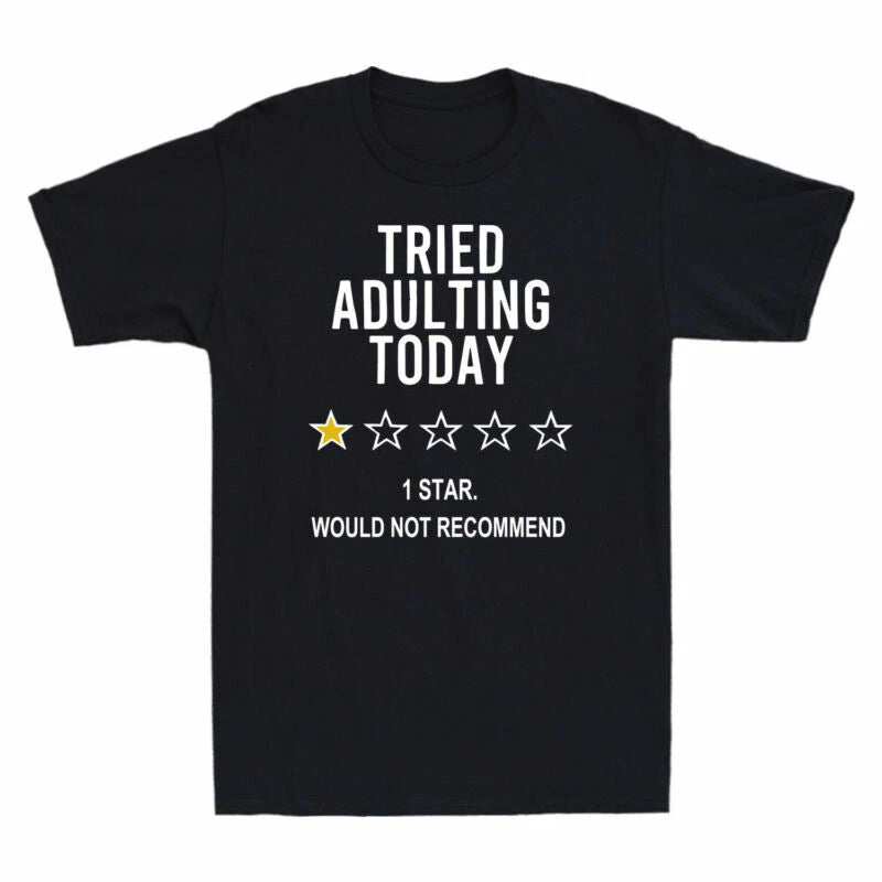 Star 1 Men's Would Rating Recommend Funny Not Tried Today T-Shirt Black Adulting