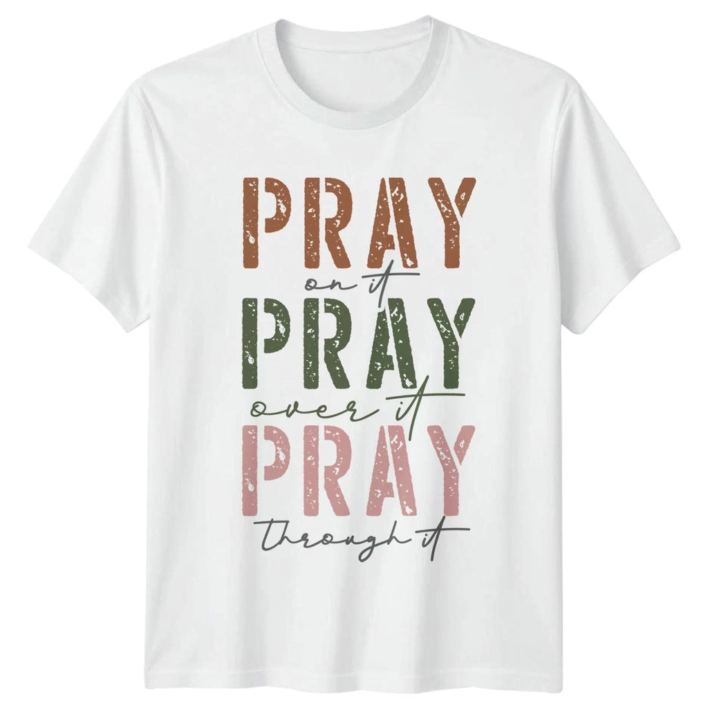Pray On It Pray Over Unisex T-Shirt Faith Prayer Gift For Him And Her