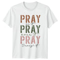 Pray On It Pray Over Unisex T-Shirt Faith Prayer Gift For Him And Her