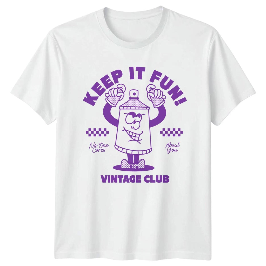 Keep It Fun No One T-Shirt Retro Sarcastic Novelty Birthday Gift