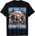 Wolf Meme Don't Worry Kitten Daddy's Here Alpha Male Bootleg T-Shirt