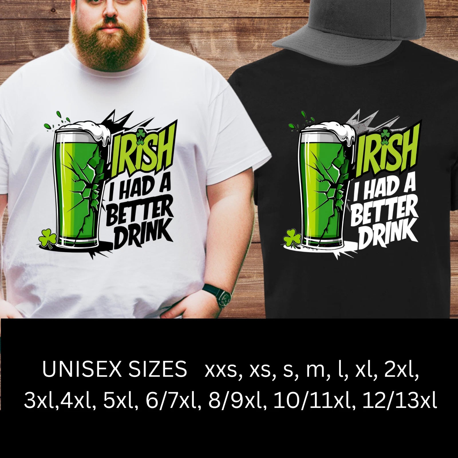 St Patrick's Day tshirt Rude Funny Sarcastic Irish Offensive T-Shirt XS-13XL