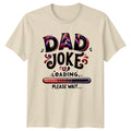 Dad Joke Loading Please Wait T-Shirt Father's Day Funny Gift