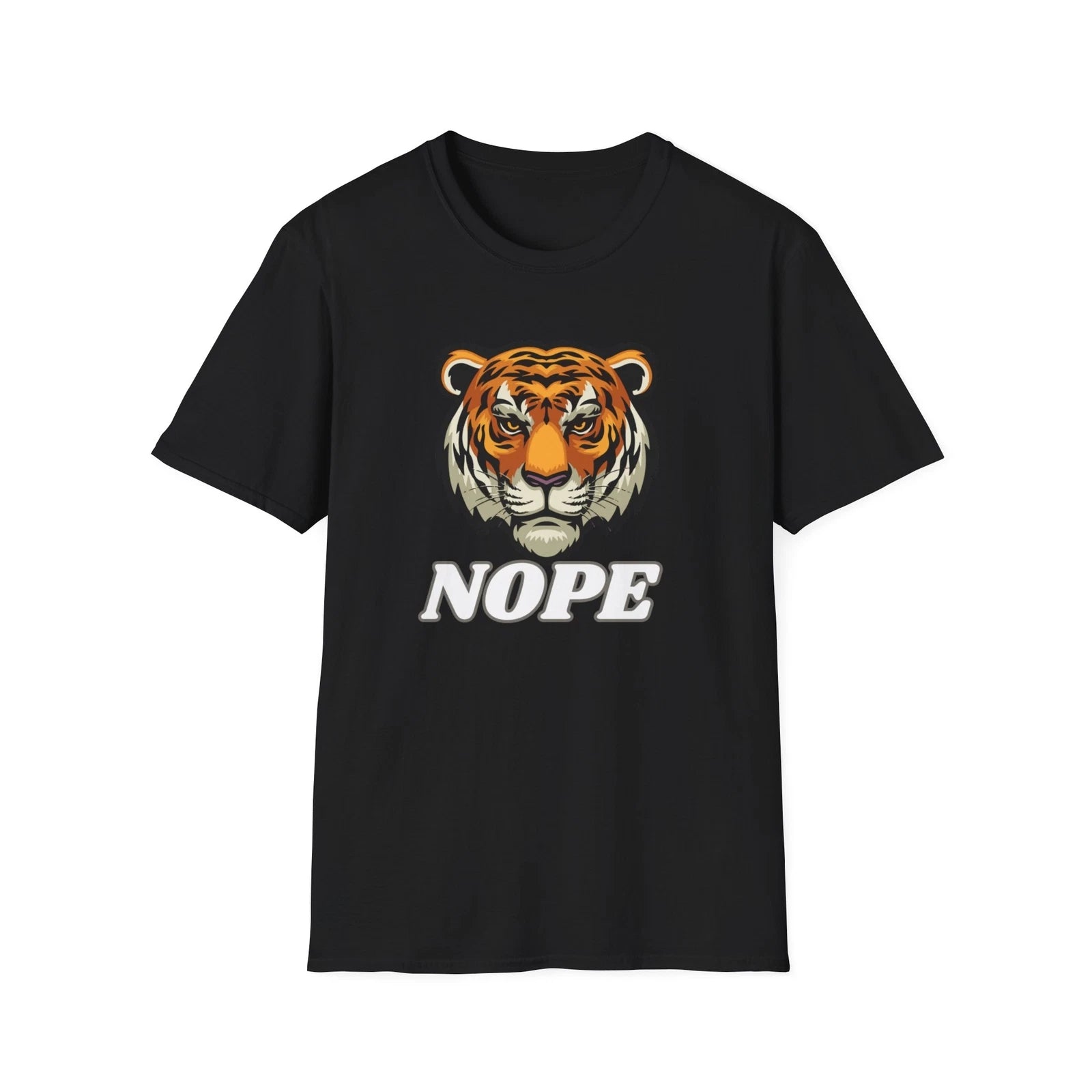 Funny Tiger For Men Women Nope Not Today T-Shirt Softstyle T-Shirt