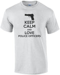 Keep calm and love police officer - pro cop t-shirt