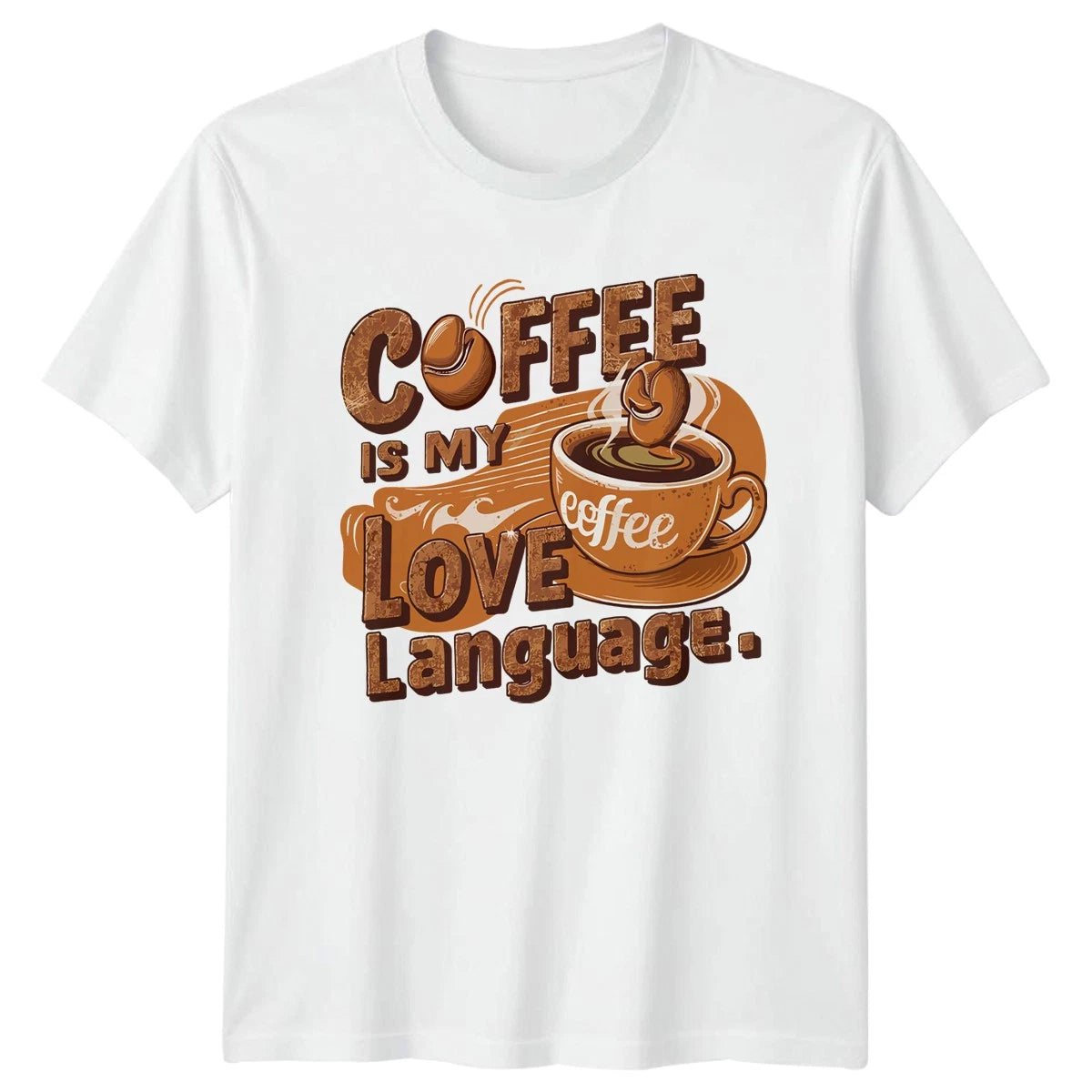 Coffee Is My Love Language T-Shirt Coffee Lovers Gift For Him And Her